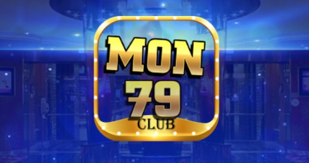 giới thiệu mon79 club