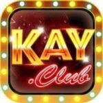 Kay Club – Đánh giá chất lượng về game bài Kay Club – Share Link Tải APK cực uy tín