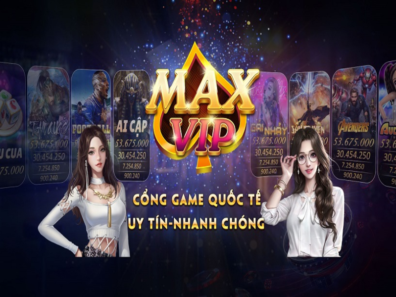 Độ uy tín của MaxVip được khẳng định một cách chắc chắn