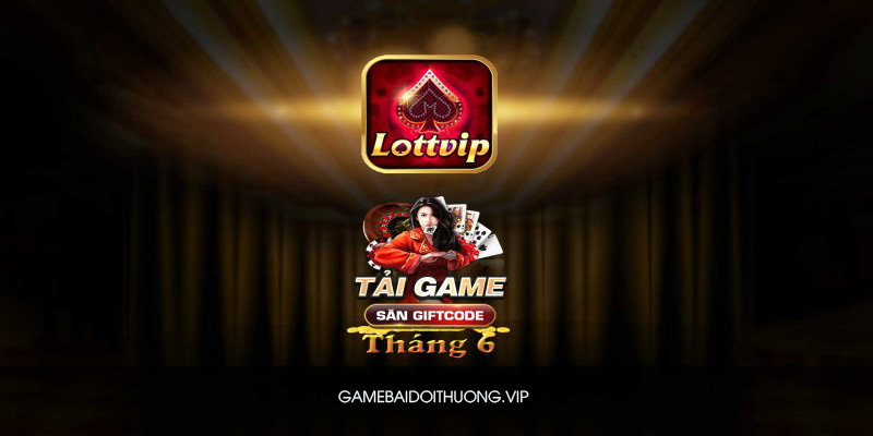 Tải LottVip Android IOS APK – Update phiên bản mới nhất 2021