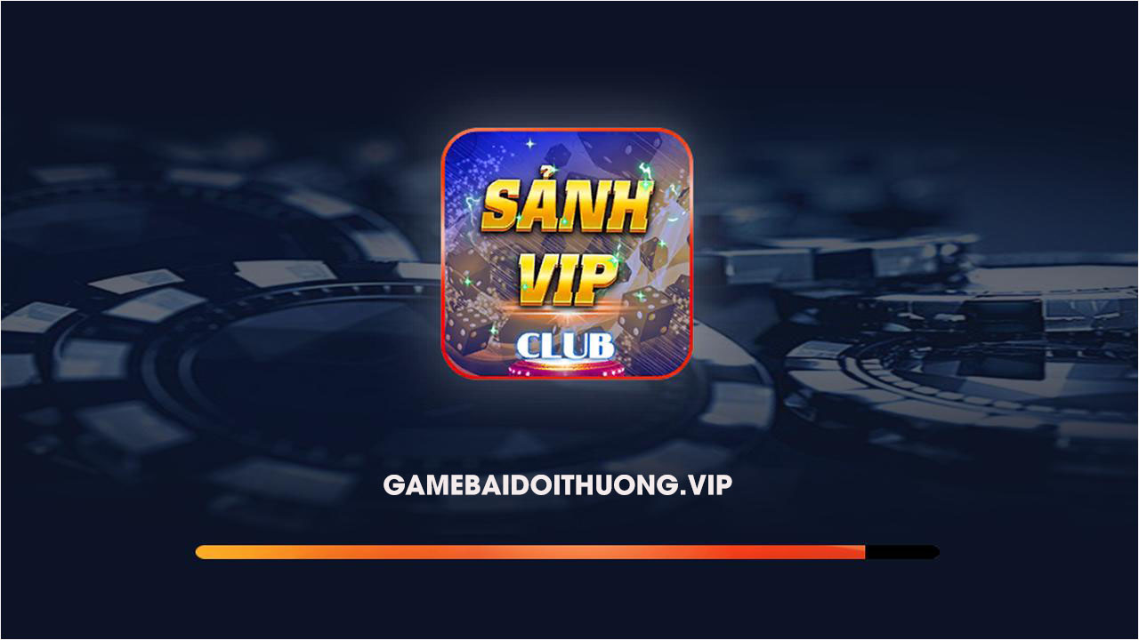 Tải Sảnh Vip Club Android IOS APK – Update phiên bản mới nhất 2021