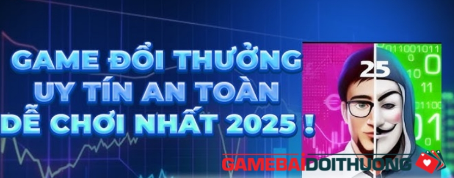 Game Đổi Thưởng 2025 Đang Phát Triển Như Thế Nào?